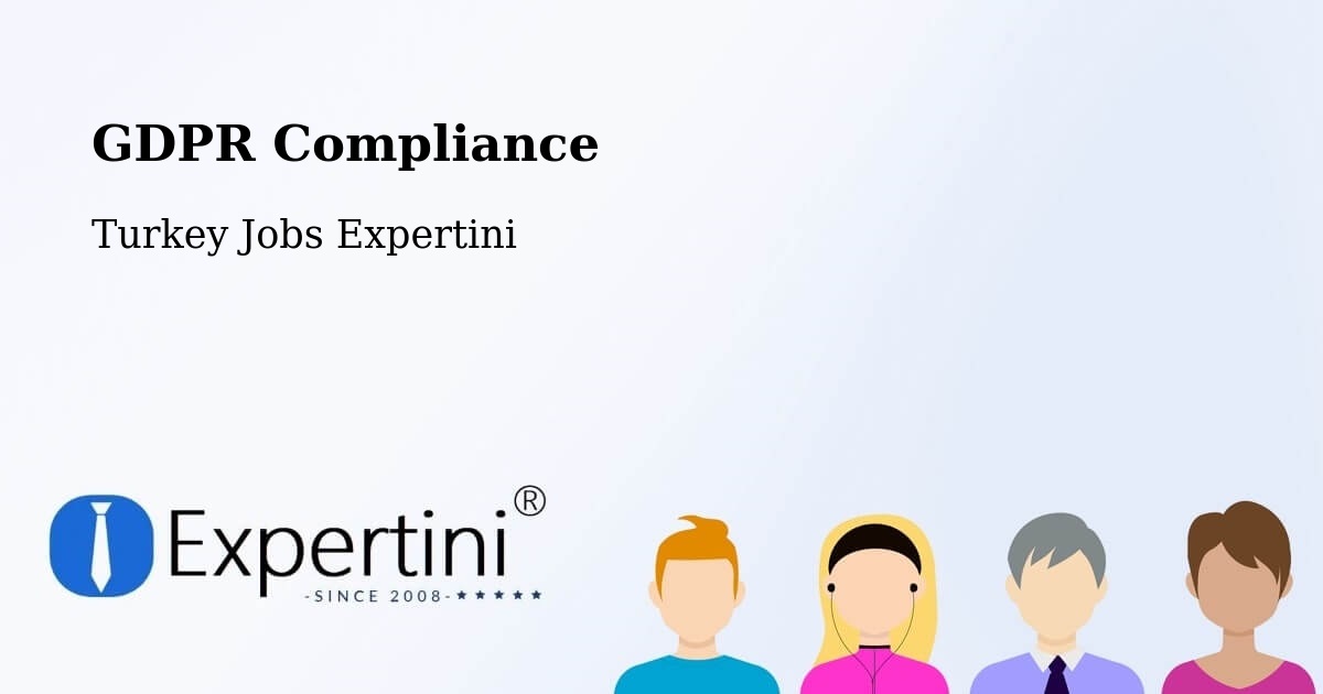 EU GDPR Compliance Statement – Zile - Turkey Jobs Expertini