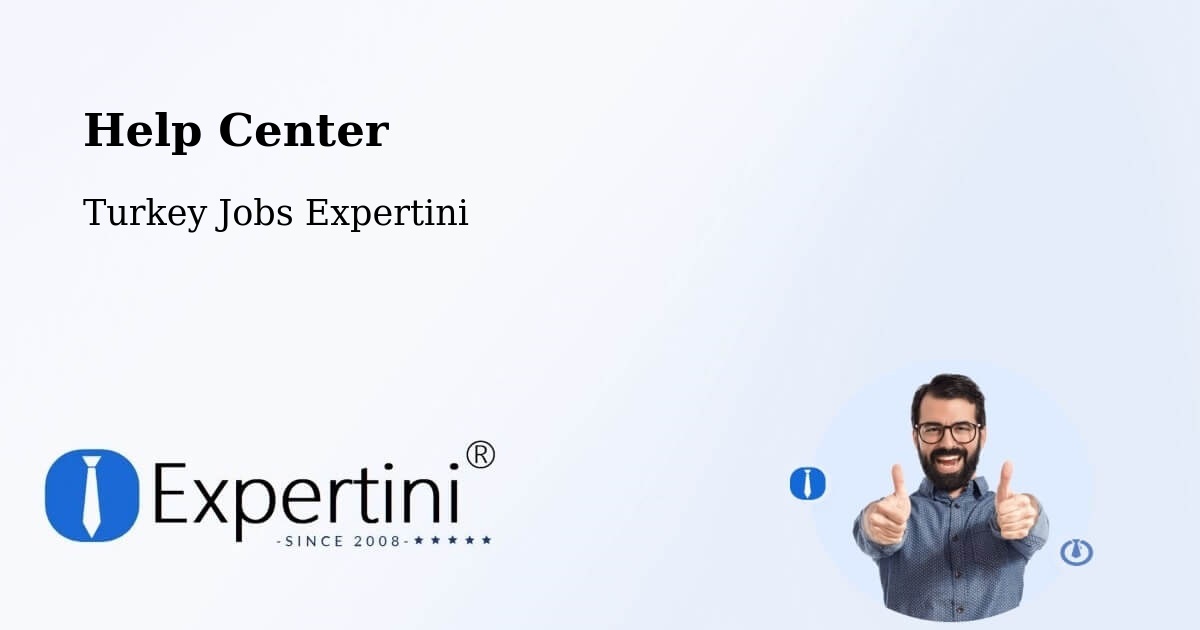 Help Center – Zile - Turkey Jobs Expertini
