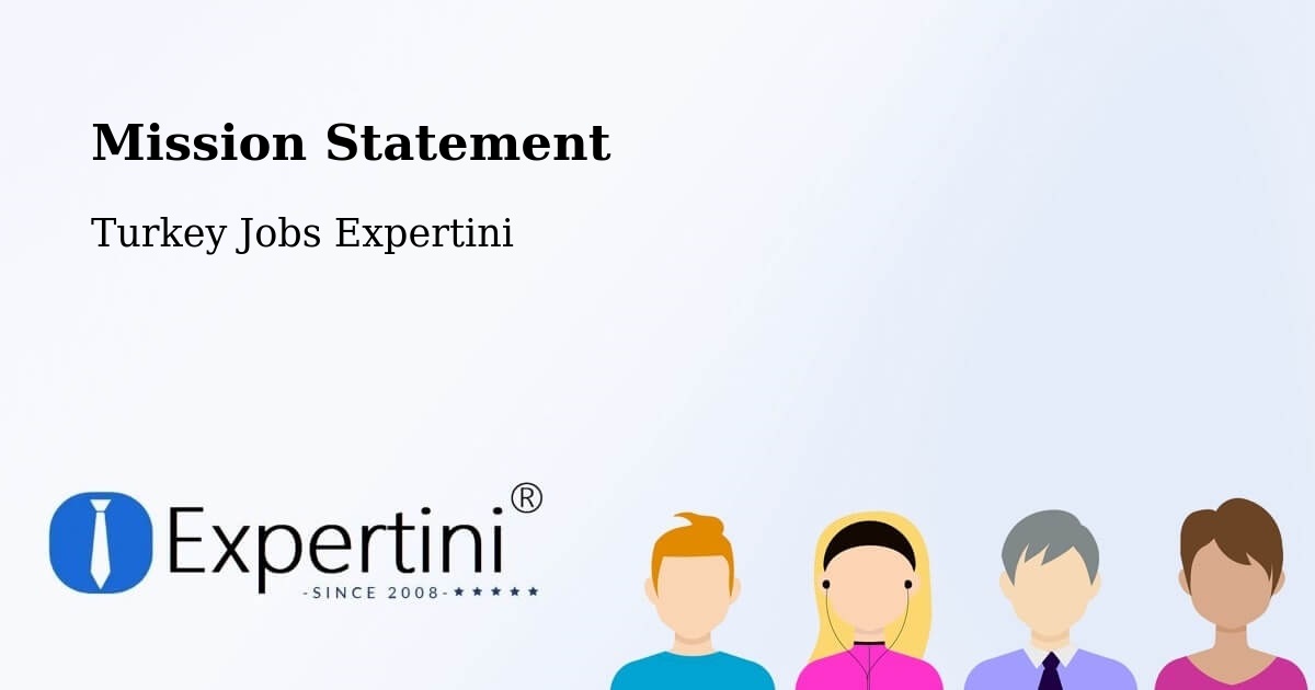 Corporate Mission – Zile - Turkey Jobs Expertini
